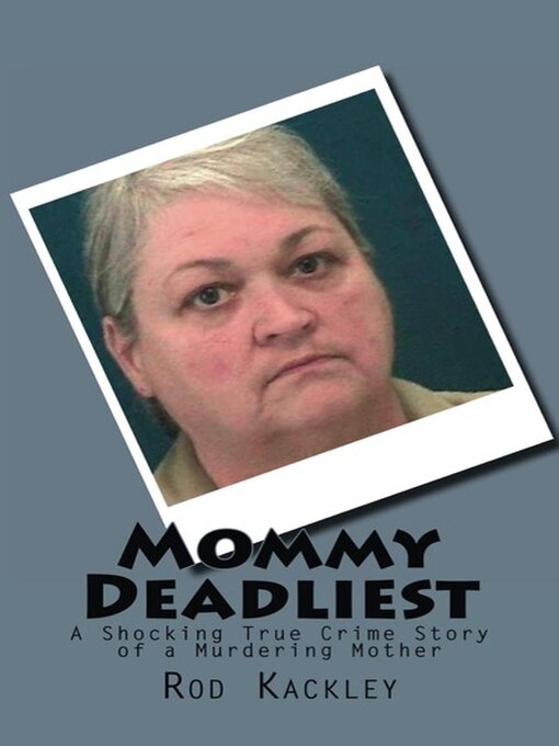 Title details for Mommy Deadliest by Rod Kackley - Available